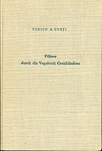 Corti, Führer durch die Vogelwelt Graubündens. (Umschlag)