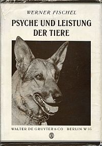Fischel, Psyche und Leistung der Tiere. (Umschlag)