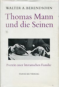 Berendsohn, Thomas Mann und die Seinen. (Umschlag)