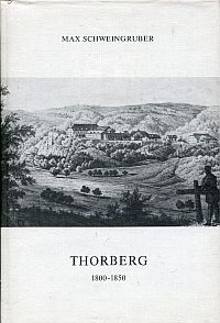 Schweingruber, Thorberg in der ersten Hälfte des 19. Jahrhunderts. (Umschlag)