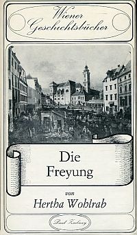 Wohlrab, Die Freyung. (Umschlag)