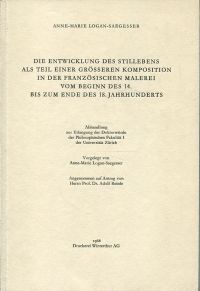 Logan-Saegesser, Die Entwicklung des Stillebens (Umschlag)