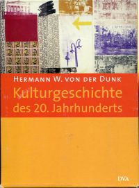 Dunk, Kulturgeschichte des 20. Jahrhunderts (Schuber)