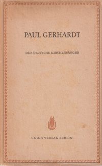Gerhardt, Paul Gerhardt, der deutsche Kirchensänger. (Umschlag)