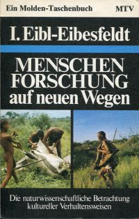 Eibl-Eibesfeldt, Menschenforschung auf neuen Wegen. (Umschlag)