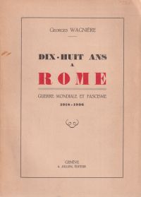 Wagnière, Dix-huit ans a Rome. (Umschlag)