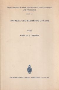 Corboz, Spätreife und bleibende Unreife. (Umschlag)