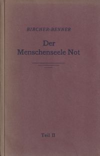 Bircher-Benner, Der Menschenseele Not. (Umschlag)