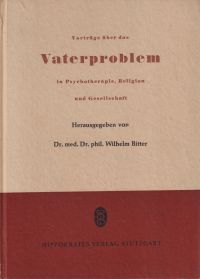 Bitter, Vorträge über das Vaterproblem in Psychotherapie, Religion und Gesellsch (Umschlag)