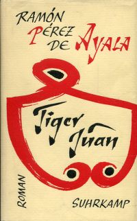 Pérez de Ayala, Tiger Juan. (Umschlag)