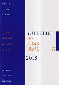Bulletin IFS, ITMS, IRMS / IFS, Inventar der Fundmünzen der Schweiz, 25 (2018) (Umschlag)