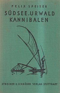 Speiser, Südsee, Urwald, Kannibalen. (Umschlag)