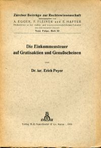 Peyer, Die Einkommensteuer auf Gratisaktien und Genußscheinen. (Umschlag)