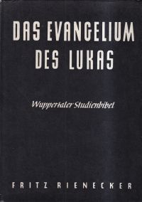 Rienecker, Das Evangelium des Lukas. (Umschlag)