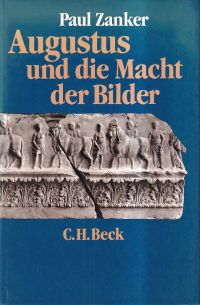 Zanker, Augustus und die Macht der Bilder. (Umschlag)