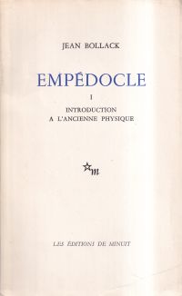 Bollack, Empédocle. I : Introduction à l'ancienne physique. II : Les origines. E (Umschlag)
