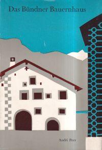 Peer, Beiträge zur Kenntnis des Bauernhauses in Romanisch Bünden. (Umschlag)