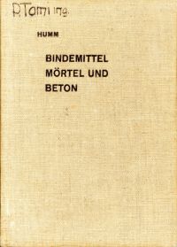 Humm, Bindemittel, Mörtel und Beton. (Umschlag)
