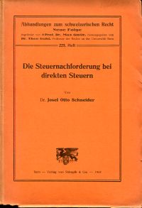 Schneider, Die Steuernachforderung bei direkten Steuern. (Umschlag)
